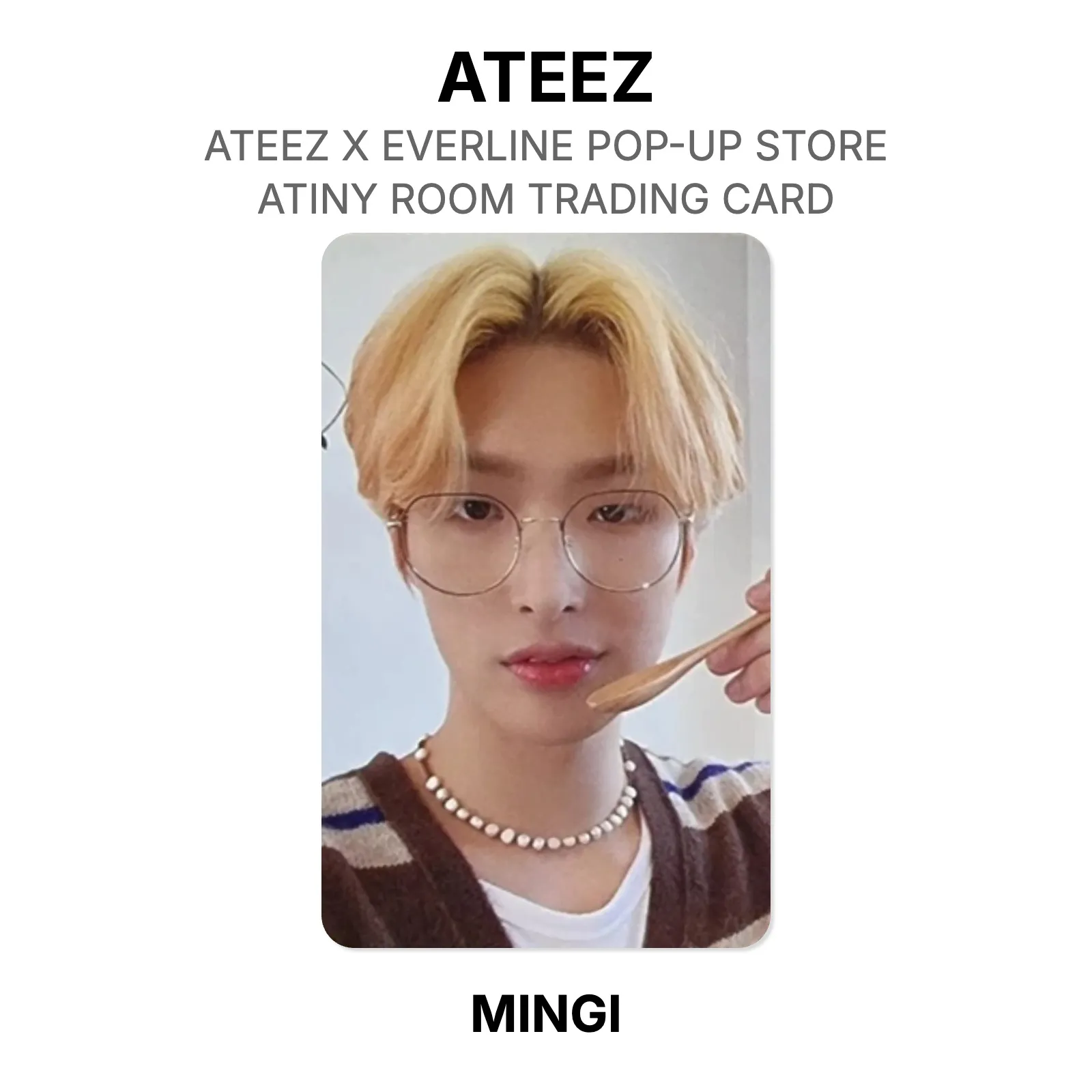 ATEEZ X EVERLINE POP-UP STORE ATINY ROOM TRADING CARD Official KPOP Special Gift