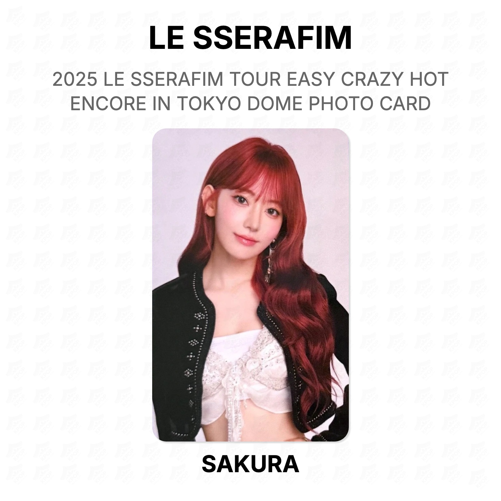 LE SSERAFIM 2025 LE SSERAFIM TOUR EASY CRAZY HOT ENCORE IN TOKYO DOME PHOTO CARD